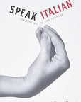 Speak Italian
