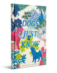 Dogs Just Know