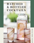 Batched & Bottled Cocktails