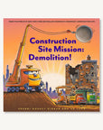 Construction Site Mission: Demolition