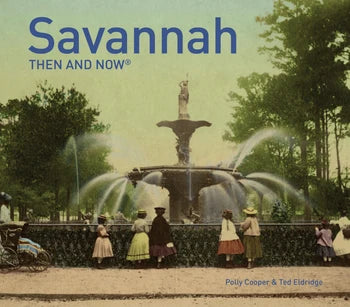 Savannah: Then &amp; Now