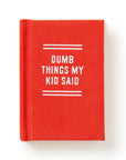 Dumb Things my Kid Said Tiny Diary
