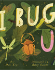 I Bug You